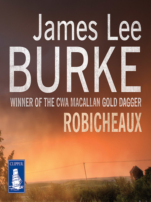 Title details for Robicheaux by James Lee Burke - Available